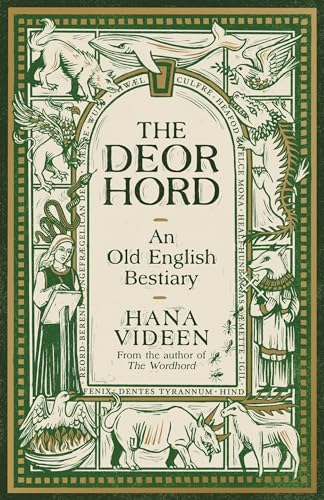 The Deorhord: An Old English Bestiary von Profile Books