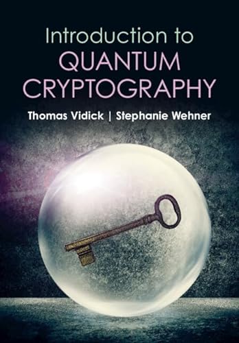 Introduction to Quantum Cryptography von Cambridge University Pr.
