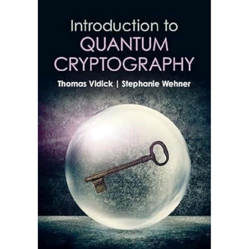 Introduction to Quantum Cryptography von Cambridge University Pr.