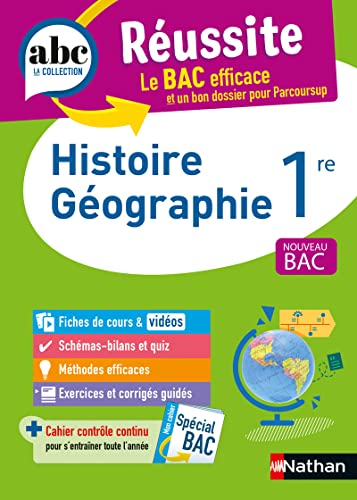 ABC Réussite Histoire Géographie 1re: Nouveau Bac von NATHAN
