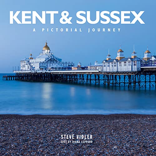 Kent and Sussex: A Pictorial Journey von Heartwood Publishing
