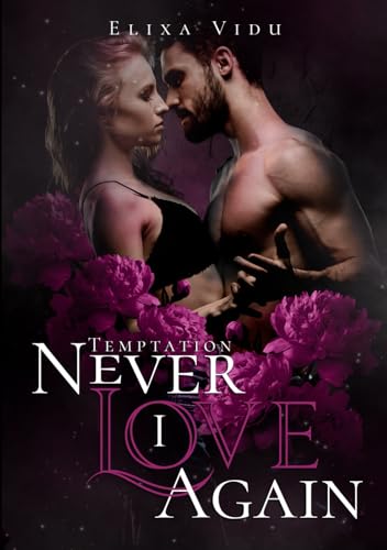 Never Love Again: Temptation 1 von Auto édition