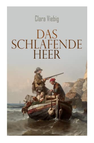 Das Schlafende Heer: Historischer Roman