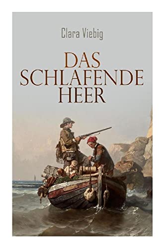 Das Schlafende Heer: Historischer Roman