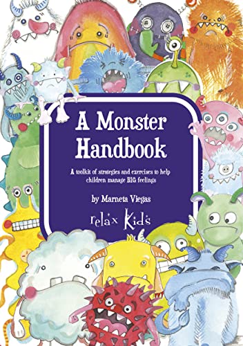 A Monster Handbook: A Toolkit of Strategies and Exercises to Help Children Manage BIG Feelings (Relax Kids) von John Hunt Publishing