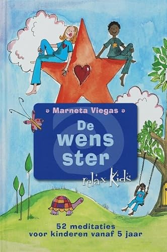 De wens-ster: 52 meditaties voor kinderen vanaf 5 jaar (Relax kids)