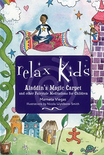 Aladdin's Magic Carpet: And Other Fairytale Meditations for Children (Relax Kids)