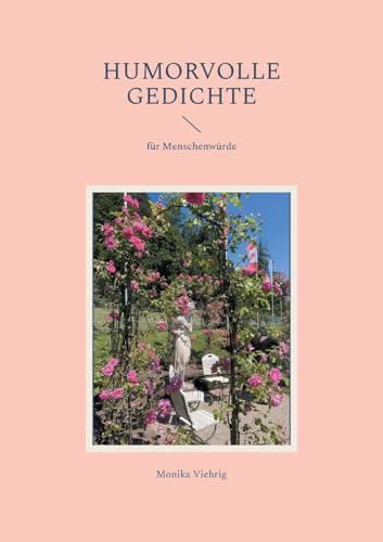 Humorvolle Gedichte: für Menschenwürde von Books on Demand