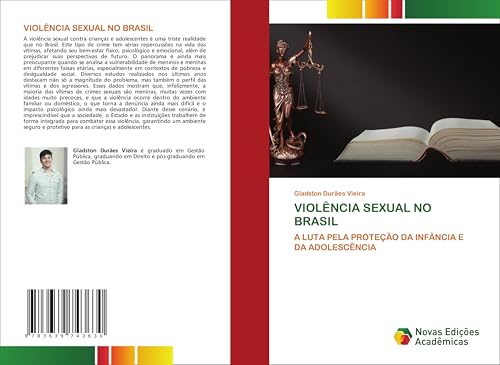 VIOLÊNCIA SEXUAL NO BRASIL: A LUTA PELA PROTEÇÃO DA INFÂNCIA E DA ADOLESCÊNCIA von Novas Edições Acadêmicas