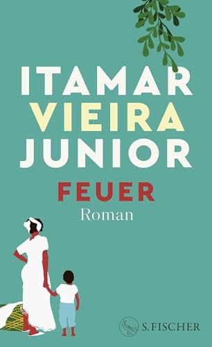 Feuer: Roman von S. FISCHER