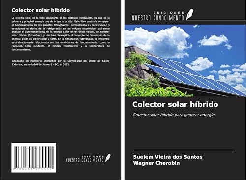 Colector solar híbrido: Colector solar híbrido para generar energía