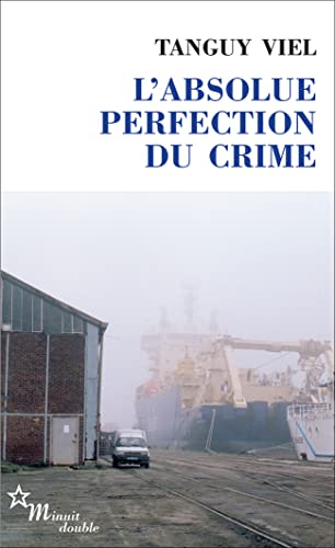 L'absolue perfection du crime von MINUIT