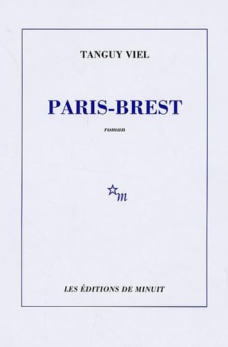 Paris - Brest, französische Ausgabe: Roman von MINUIT