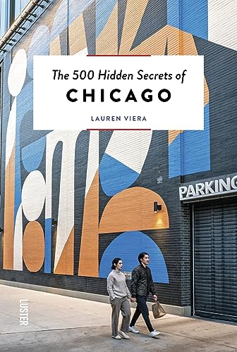 The 500 hidden secrets of Chicago von Luster Publishing