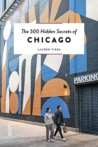 The 500 hidden secrets of Chicago