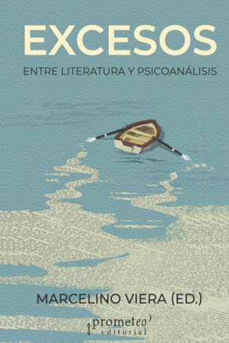 Excesos: Entre literatura y psicoanálisis Excesos: Entre literatura y psicoanálisis von PROMETEO EDITORIAL | ARGENTINA