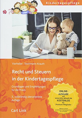 Recht und Steuern in der Kindertagespflege: Grundlagen und Empfehlungen für die Praxis