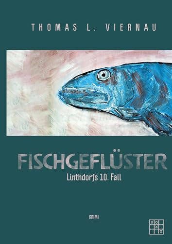 Fischgeflüster (Linthdorfs Fälle) von XOXO-Verlag