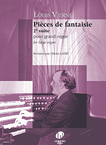 Pièces de fantaisie Op.53 suite n°2: Révision 2020 par Olivier Latry