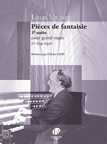 Pièces de fantaisie Op.54 suite n°3: Révision par Olivier Latry