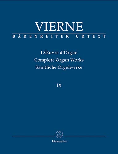 Sämtliche Orgelwerke IX. Messen und liturgische Einzelwerke: zahlreiche Abbildungen und Faksimile-Seiten, ausführliches Vorwort mit detaillierten ... ... Briefe. Text französ.-engl.-dtsch.