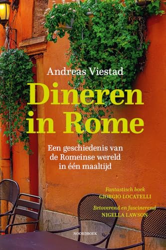 Dineren in Rome: een geschiedenis van de Romeinse wereld in één maaltijd