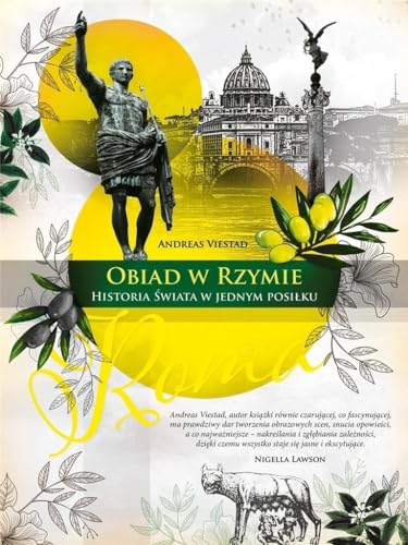 Obiad w Rzymie: Historia świata w jednym posiłku