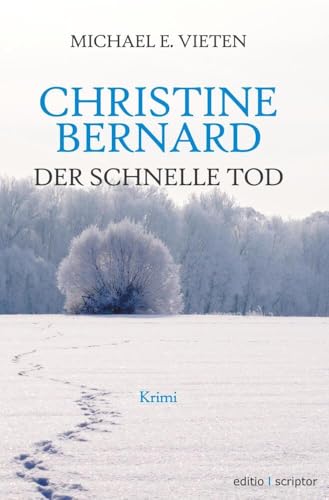 Christine Bernard. Der schnelle Tod Christine Bernard. Der schnelle Tod von tolino media