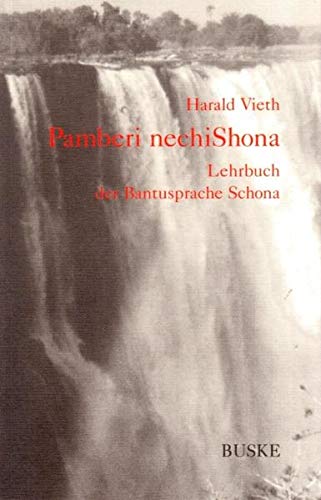 Pamberi nechiSchona. Lehrbuch der Bantusprache Schona von Buske Helmut Verlag GmbH