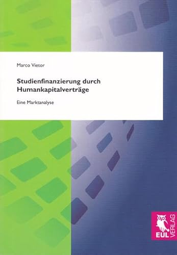Studienfinanzierung durch Humankapitalverträge: Eine Marktanalyse