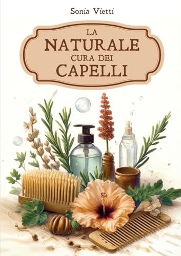 La naturale cura dei capelli von Youcanprint