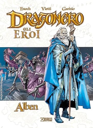Alben. Dragonero. Gli eroi von Sergio Bonelli Editore