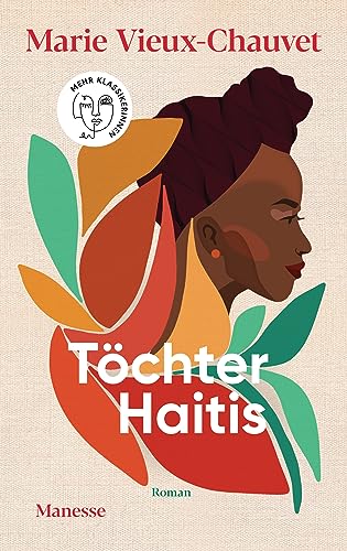 Töchter Haitis: Übersetzt von Nathalie Lemmens, mit einem Nachwort von Kaiama L. Glover von Manesse Verlag