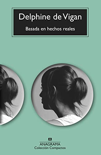 Basada en hechos reales (Compactos, Band 814) von Anagrama