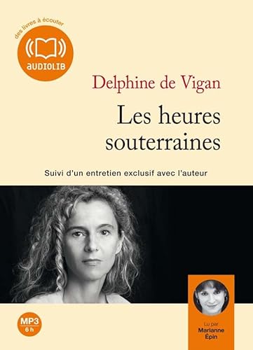 Les Heures souterraines: Livre audio 1 CD MP3 Les Heures souterraines: Livre audio 1 CD MP3