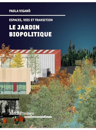 Le Jardin biopolitique: Espaces, vies et transition von METIS