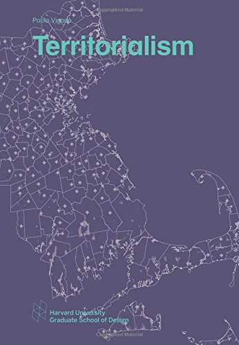 Territorialism (Studio Report) von Harvard University Graduate School of Design