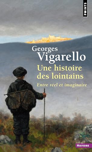 Une histoire des lointains: Entre réel et imaginaire von POINTS