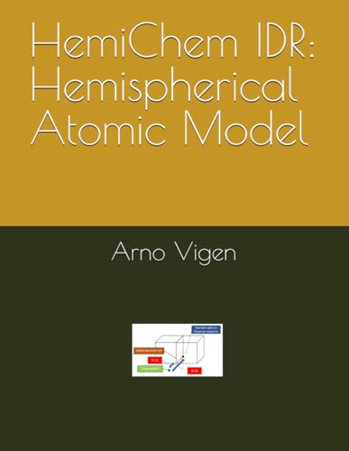 HemiChem IDR: Hemispherical Atomic Model (HemiChem IDS, Band 1) von Independently published