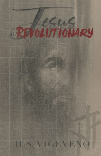 Jesus the Revolutionary von Independent Publisher