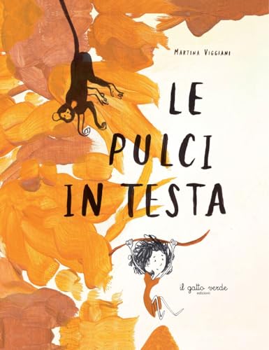 Le pulci in testa Le pulci in testa von Il Gatto Verde