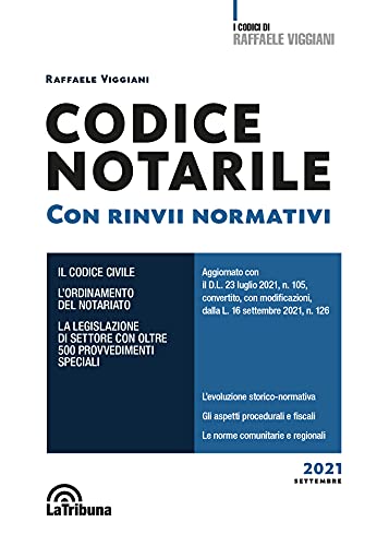 Codice notarile. Con rinvii normativi (I codici di Raffaele Viggiani) von La Tribuna