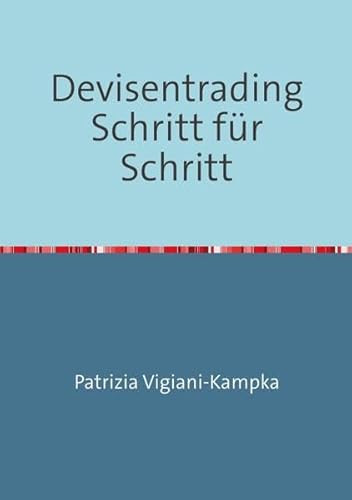 Devisentrading Schritt für Schritt