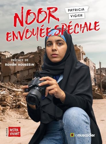 Noor envoyée spéciale: Préface de Rohân Houssein von MUSCADIER