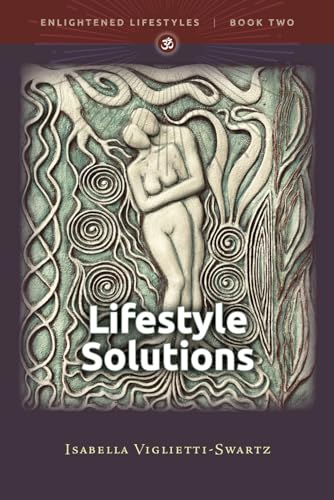 Lifestyle Solutions (Enlightened Lifestyles, Band 2)