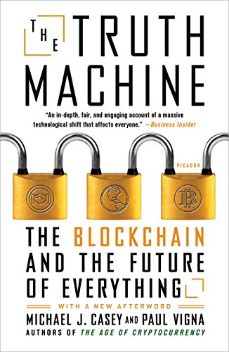 Truth Machine: The Blockchain and the Future of Everything