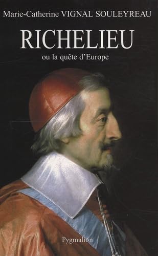 Richelieu: ou la quête d'Europe