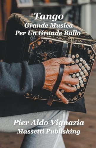 Tango Grande Musica Per Un Grande Ballo von Massetti Publishing