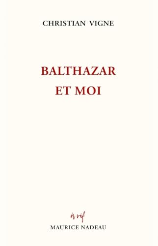 Balthazar et moi Balthazar et moi von MAURICE NADEAU
