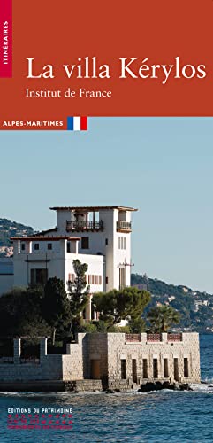 La Villa Kérylos: Alpes-Maritimes von PATRIMOINE